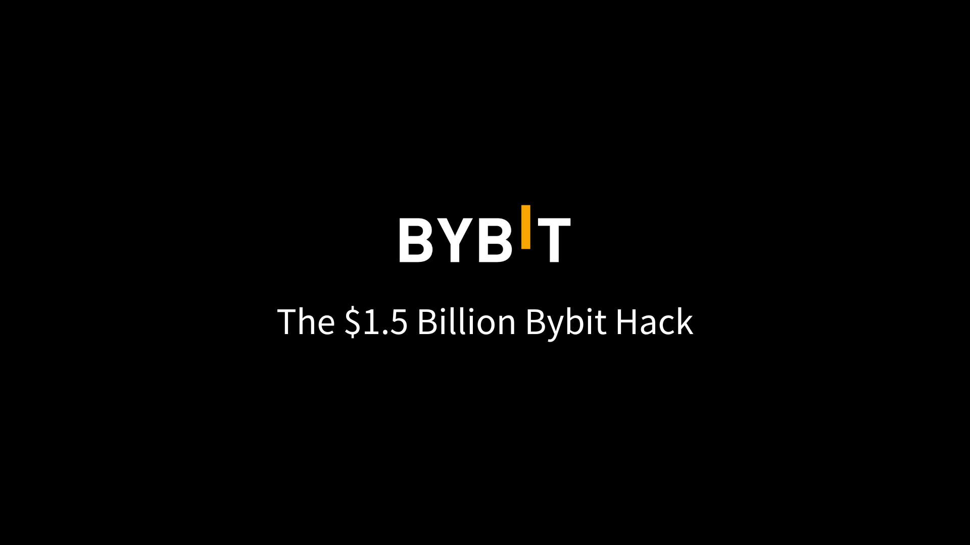 Bybit $1.5 Billion Hack